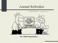 Annual Refresher PowerPoint PPT Presentation
