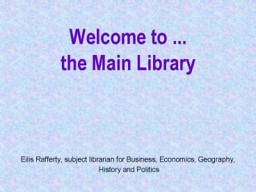 Eilis Rafferty, subject librarian for Business, Economics, Geography,