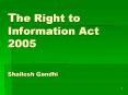 The Right to Information Act 2005 Shailesh Gandhi PowerPoint PPT Presentation