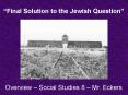 Final Solution to the Jewish Question PowerPoint PPT Presentation