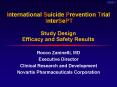 International Suicide Prevention Trial InterSePT  Study Design Efficacy and Safety Results PowerPoint PPT Presentation