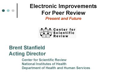 Electronic Improvements For Peer Review Present and Future