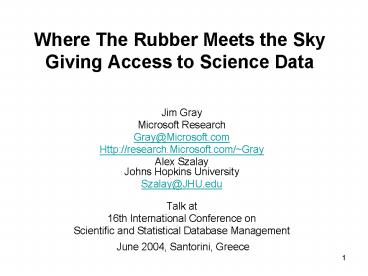 Where The Rubber Meets the Sky Giving Access to Science Data