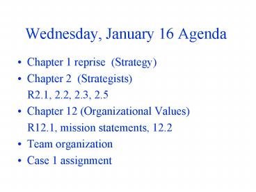 Wednesday, January 16 Agenda