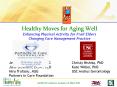 Healthy Moves for Aging Well Enhancing Physical Activity for Frail Elders Changing Care Management P PowerPoint PPT Presentation