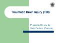 Traumatic Brain Injury TBI PowerPoint PPT Presentation