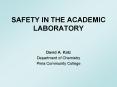 SAFETY IN THE ACADEMIC LABORATORY PowerPoint PPT Presentation