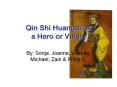 Qin Shi Huangdi as a Hero or Villain PowerPoint PPT Presentation