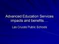 Advanced Education Services impacts and benefits' PowerPoint PPT Presentation