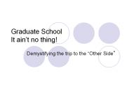 Graduate School It ain