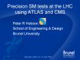 Precision SM tests at the LHC using ATLAS and CMS PowerPoint PPT Presentation