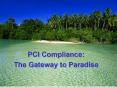 PCI Compliance: PowerPoint PPT Presentation
