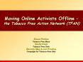 Moving Online Activists Offline  PowerPoint PPT Presentation
