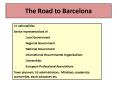 The Road to Barcelona PowerPoint PPT Presentation