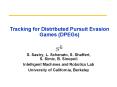 Tracking for Distributed Pursuit Evasion Games DPEGs PowerPoint PPT Presentation