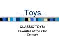 '''Toys''' PowerPoint PPT Presentation