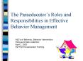 The Paraeducators Roles and Responsibilities in Effective Behavior Management PowerPoint PPT Presentation