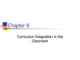 Curriculum Integration in the Classroom PowerPoint PPT Presentation