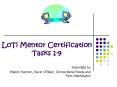 LoTi Mentor Certification Tasks 19 PowerPoint PPT Presentation