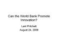Can the World Bank Promote Innovation PowerPoint PPT Presentation