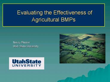 Evaluating the Effectiveness of Agricultural BMPs