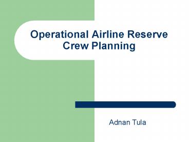 Operational Airline Reserve Crew Planning