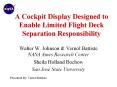 A Cockpit Display Designed to Enable Limited Flight Deck Separation Responsibility PowerPoint PPT Presentation