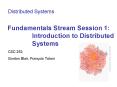 Fundamentals Stream Session 1: Introduction to Distributed Systems PowerPoint PPT Presentation