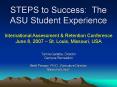 STEPS to Success: The ASU Student Experience PowerPoint PPT Presentation