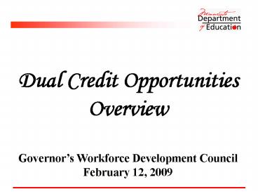 Dual Credit Opportunities