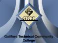 Guilford Technical Community College PowerPoint PPT Presentation