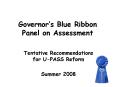 Governors Blue Ribbon Panel on Assessment PowerPoint PPT Presentation