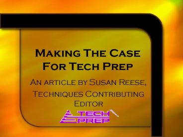 Making The Case For Tech Prep