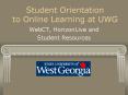 Student Orientation to Online Learning at UWG PowerPoint PPT Presentation