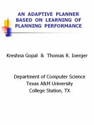 AN ADAPTIVE PLANNER BASED ON LEARNING OF  PLANNING PERFORMANCE