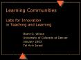 Learning Communities Labs for Innovation in Teaching and Learning PowerPoint PPT Presentation