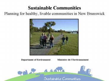 Sustainable Communities Planning for healthy, livable communities in New Brunswick