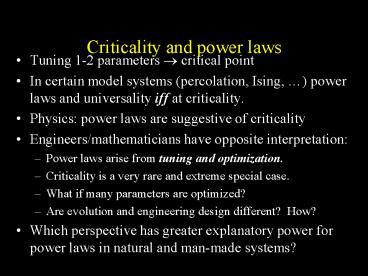 Criticality and power laws