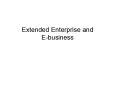 Extended Enterprise and Ebusiness PowerPoint PPT Presentation