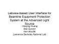Labviewbased User Interface for Beamline Equipment Protection System at the Advanced Light Source PowerPoint PPT Presentation