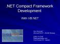 'NET Compact Framework Development PowerPoint PPT Presentation