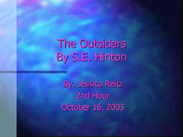 The Outsiders By S'E' Hinton