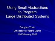 Using Small Abstractions to Program Large Distributed Systems