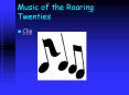 Music of the Roaring Twenties PowerPoint PPT Presentation