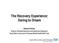 The Recovery Experience: Daring to Dream PowerPoint PPT Presentation