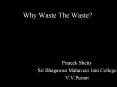 Why Waste The Waste? PowerPoint PPT Presentation