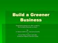 Build a Greener Business PowerPoint PPT Presentation