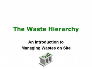 The Waste Hierarchy
