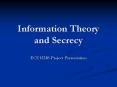 Information Theory and Secrecy PowerPoint PPT Presentation