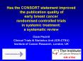 Has the CONSORT statement improved the publication quality of early breast cancer randomised control PowerPoint PPT Presentation